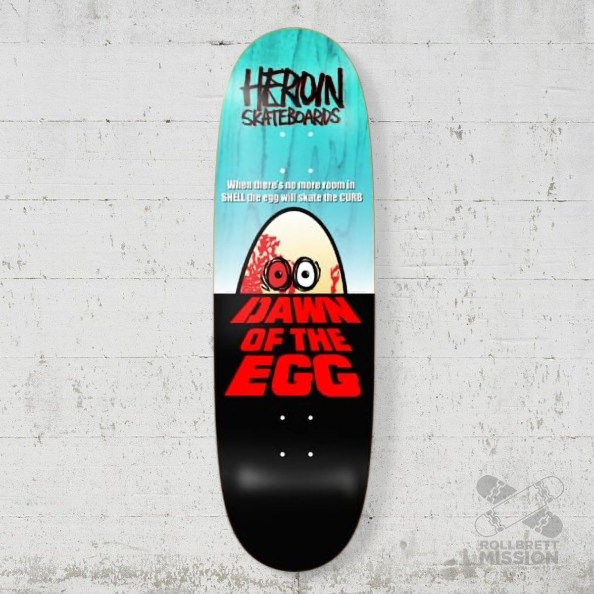 Heroin Skateboards Dawn Of The Egg 9.4 Deck - Skateboard - Decks - Rollbrett Mission