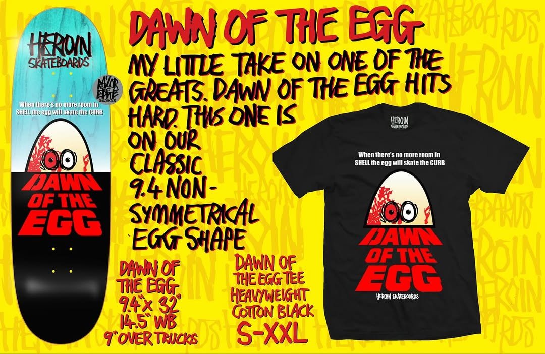 Heroin Skateboards Dawn Of The Egg 9.4 Deck - Skateboard - Decks - Rollbrett Mission