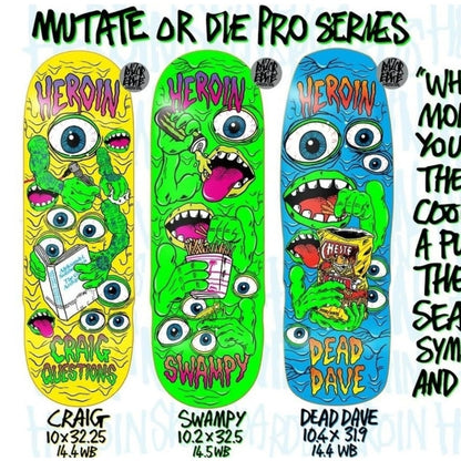 Heroin Skateboards Mutate Or Die Dead Dave 10.4 Deck - Skateboard - Decks - Rollbrett Mission